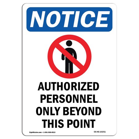 Signmission Sign, 24" H, 18" W, Aluminum, Authorized Personnel Sign With Symbol, Portrait, 1824-V-10251 OS-NS-A-1824-V-10251